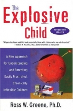 Cover art for The Explosive Child: A New Approach for Understanding and Parenting Easily Frustrated, Chronically Inflexible Children