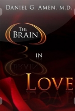 Cover art for The Brain in Love  with Daniel G. Amen, M.D.