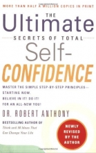Cover art for The Ultimate Secrets of Total Self-Confidence (Revised)