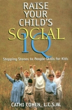 Cover art for Raise Your Child's Social IQ: Stepping Stones to People Skills for Kids
