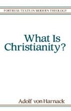 Cover art for What is Christianity (Fortress Texts in Modern Theology)