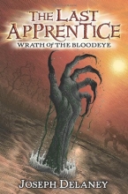 Cover art for Wrath of the Bloodeye (The Last Apprentice #5)