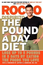 Cover art for The Pound a Day Diet: Lose Up to 5 Pounds in 5 Days by Eating the Foods You Love