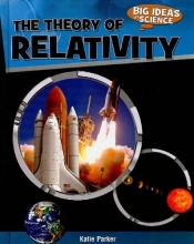Cover art for The Theory of Relativity (Big Ideas in Science)