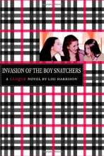 Cover art for Invasion of the Boy Snatchers (The Clique #4)
