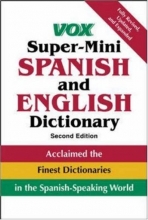 Cover art for Vox Super-Mini Spanish and English Dictionary (VOX Dictionary Series)