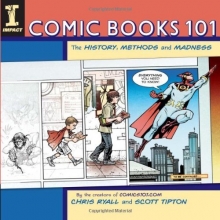 Cover art for Comic Books 101: The History, Methods and Madness