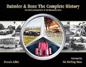 Cover art for Daimler & Benz: The Complete History: The Birth and Evolution of the Mercedes-Benz