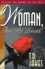 Cover art for Woman, Thou Art Loosed: Healing the Wounds of the Past