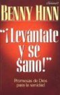 Cover art for Levantate y Se Sano (Rise & Be Healed) (Spanish Edition)