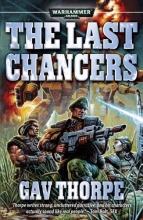 Cover art for Last Chancers (Warhammer 40,000 Novels: Imperial Guard)