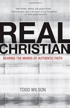 Cover art for Real Christian: Bearing the Marks of Authentic Faith