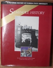 Cover art for Seminole History: A Pictorial History of Florida State University (Famous Universities of the USA ; No. 2)