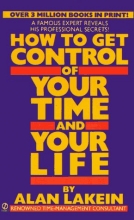 Cover art for How to Get Control of Your Time and Your Life (Signet)
