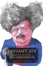Cover art for Defiant Joy: The Remarkable Life & Impact of G.K. Chesterton
