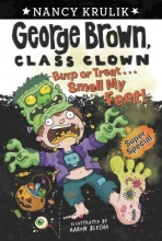 Cover art for Burp or Treat . . . Smell My Feet! Super Special (George Brown, Class Clown)