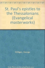 Cover art for St. Paul's epistles to the Thessalonians (Evangelical masterworks)