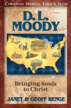 Cover art for D. L. Moody: Bringing Souls to Christ (Christian Heroes: Then & Now)