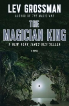 Cover art for The Magician King: A Novel (Magicians Trilogy)