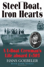 Cover art for Steel Boat Iron Hearts: A U-boat Crewman's Life Aboard U-505