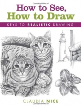 Cover art for How to See, How to Draw: Keys to Realistic Drawing