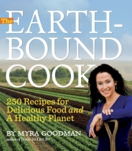 Cover art for The Earthbound Cook: 250 Recipes for Delicious Food and a Healthy Planet