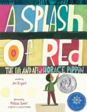 Cover art for A Splash of Red: The Life and Art of Horace Pippin (Orbis Pictus Award for Outstanding Nonfiction for Children (Awards))