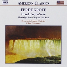 Cover art for Grofe: Grand Canyon Suite / Mississippi Suite / Niagara Falls Suite