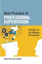 Cover art for Best Practice in Professional Supervision: A Guide for the Helping Professions