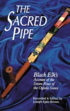 Cover art for The Sacred Pipe: Black Elk's Account of the Seven Rites of the Oglala Sioux (The Civilization of the American Indian Series)