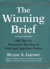 Cover art for The Winning Brief: 100 Tips for Persuasive Briefing in Trial and Appellate Courts