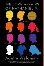 Cover art for The Love Affairs of Nathaniel P.: A Novel
