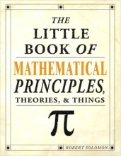 Cover art for Little Book of Mathematical Principles, Theories, & Things