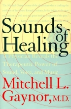 Cover art for Sounds of Healing: A Physician Reveals the Therapeutic Power of Sound, Voice, and Music