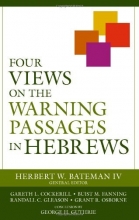 Cover art for Four Views on the Warning Passages in Hebrews