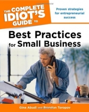 Cover art for The Complete Idiot's Guide to Best Practices for Small Business