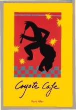 Cover art for Coyote Cafe: Foods from the Great Southwest, Recipes from Coyote Cafe