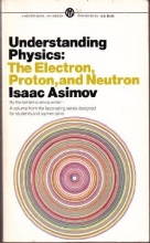 Cover art for Understanding Physics: Volume 3: The Electron, Proton and Neutron