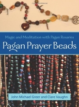 Cover art for Pagan Prayer Beads: Magic and Meditation with Pagan Rosaries