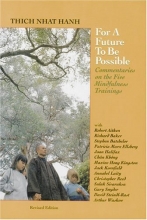 Cover art for For a Future to Be Possible: Commentaries on the Five Mindfulness Trainings
