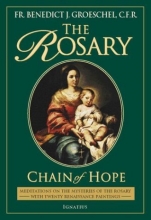 Cover art for The Rosary: Chain of Hope (Meditations on the Mysteries of the Rosary with Twenty Renaissance Paintings)