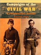 Cover art for Campaigns of the Civil War: A Photographic History
