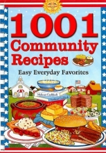 Cover art for 1001 Community Recipes: Easy Everyday Favorites