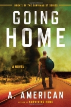 Cover art for Going Home: A Novel (The Survivalist Series)