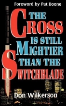 Cover art for The Cross Is Still Mightier Than the Switchblade