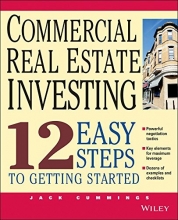 Cover art for Commercial Real Estate Investing 12 Easy Steps to Getting Started