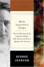 Cover art for Miss Leavitt's Stars: The Untold Story of the Woman Who Discovered How to Measure the Universe (Great Discoveries)