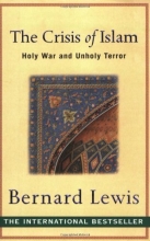 Cover art for The Crisis of Islam: Holy War and Unholy Terror