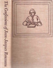 Cover art for The confessions of Jean-Jacques Rousseau;: The anonymous translation into English of 1783 & 1790,