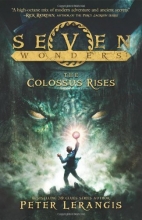 Cover art for Seven Wonders Book 1: The Colossus Rises